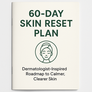60-Day Skin Reset Plan